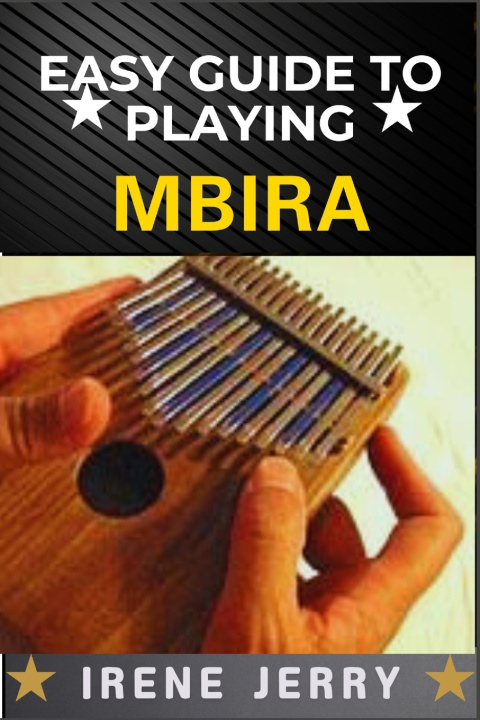 Knjiga EASY GUIDE TO PLAYING MBIRA IRENE JERRY
