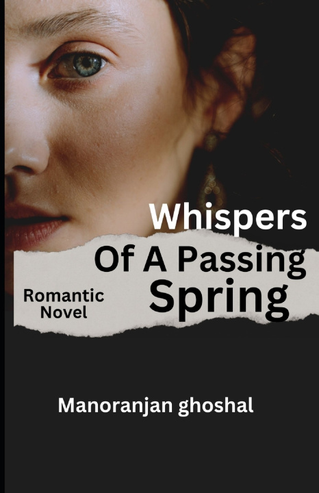 Kniha Whispers of a Passing Spring Manoranjan ghoshal