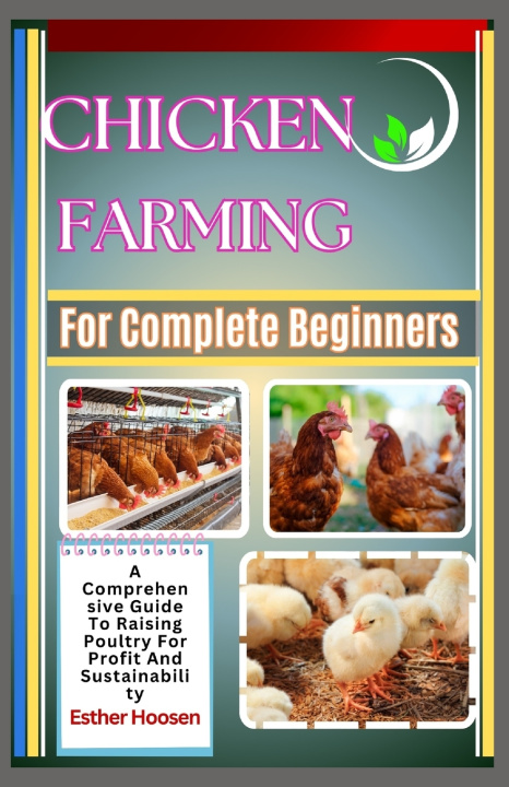 Kniha Chicken Farming For Complete Beginners Esther Hoosen