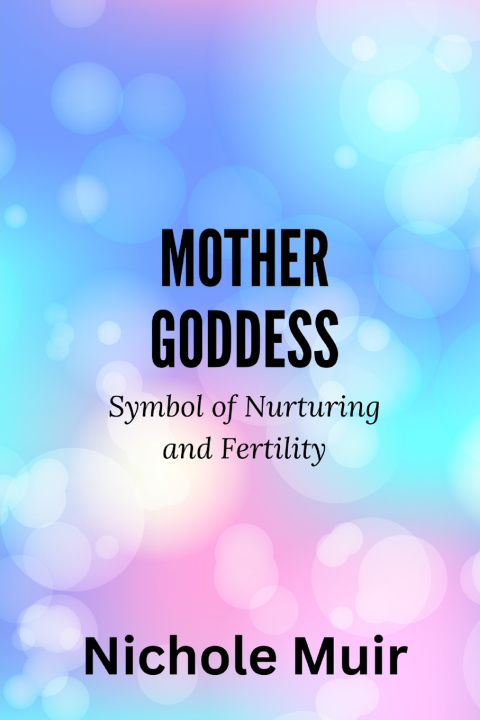 Boek Mother Goddess Nichole MUIR