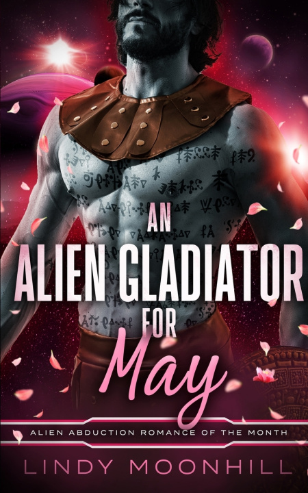 Kniha An Alien Gladiator for May Lindy Moonhill