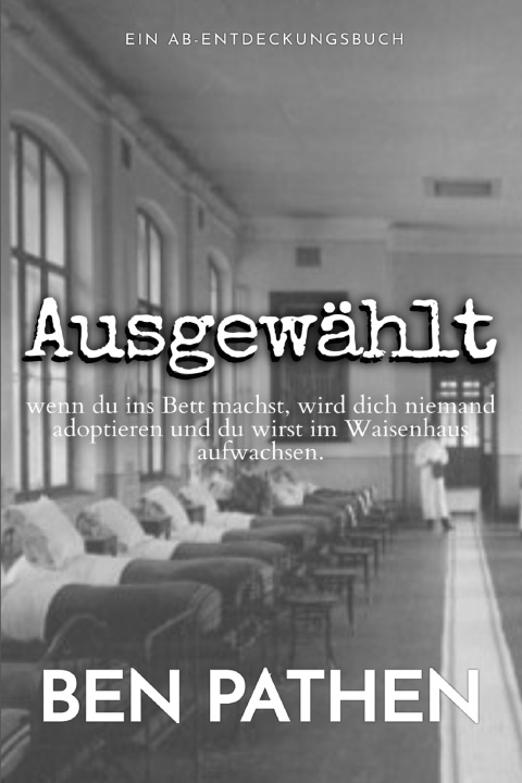 Kniha Ausgewählt Ben Pathen