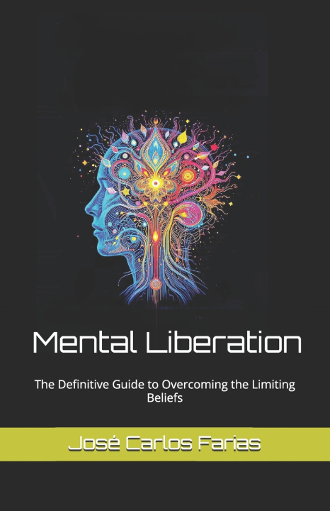 Kniha Mental Liberation José Carlos Rosa Farias