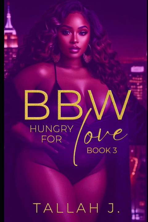 Kniha BBW Hungry for Love 3 Tallah J.