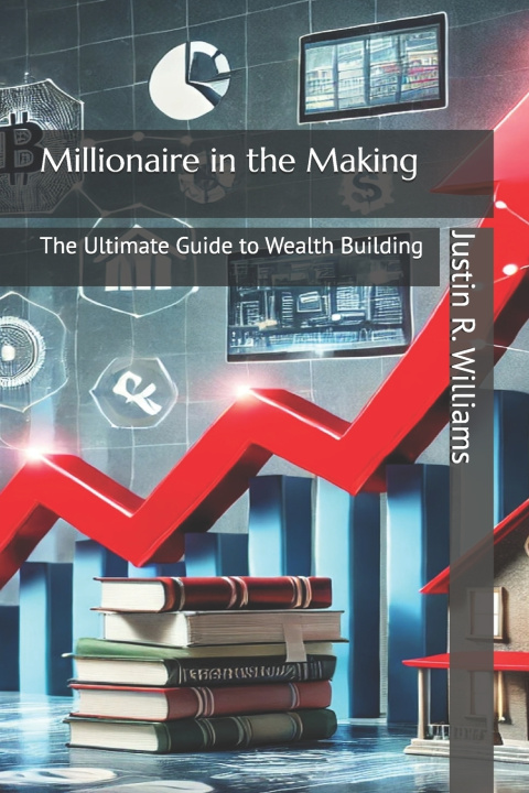 Kniha Millionaire in the Making Justin R. Williams