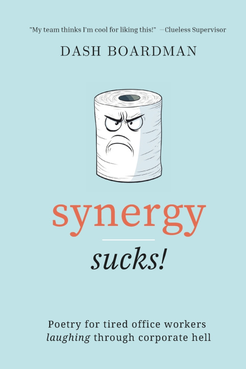 Kniha Synergy Sucks! Dash Boardman