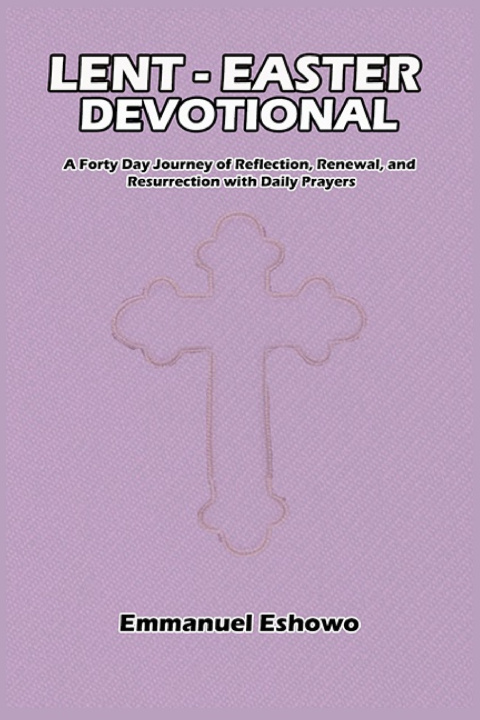 Kniha Lent-Easter Devotional Emmanuel Eshowo