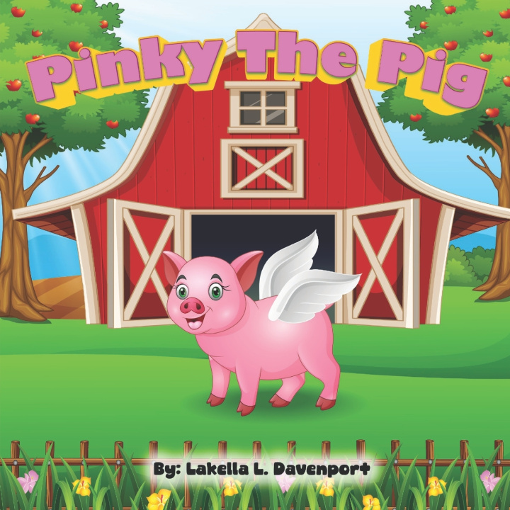 Kniha Pinky The Pig Lakella Lavette Davenport