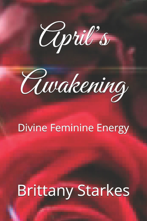Kniha April's Awakening Brittany Ariel Starkes