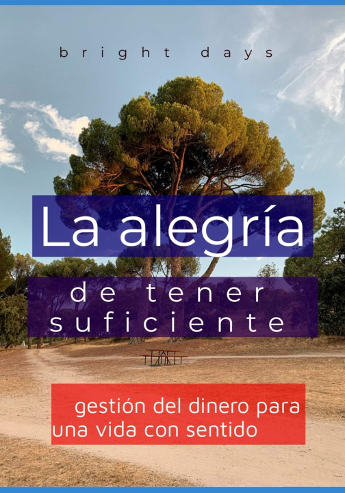 Kniha La alegría de tener suficiente bright days