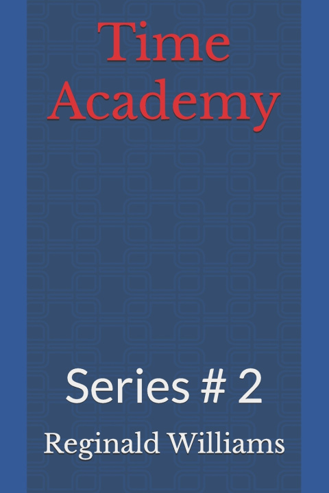 Kniha Time Academy Reginald Williams
