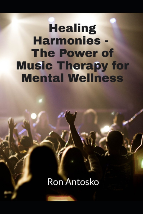 Kniha Healing Harmonies Ron Antosko