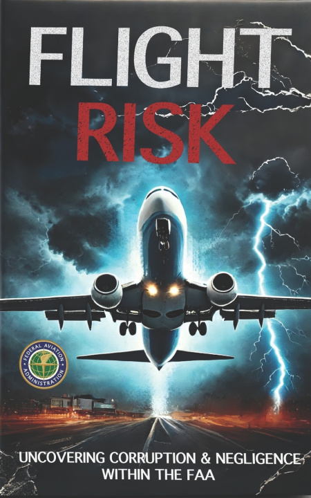 Kniha Flight Risk Aviation Training Experts LLC