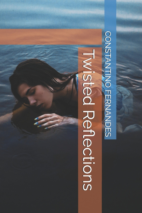 Kniha Twisted Reflections CONSTANTINO FERNANDES