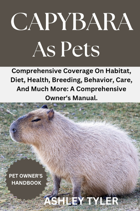 Kniha CAPYBARA AS PETS ASHLEY TYLER