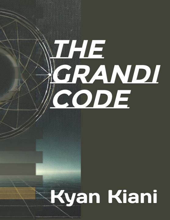 Kniha The Grandi Code Kyan Kiani