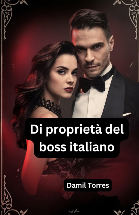 Kniha Di proprietà del boss italiano Damil Torres