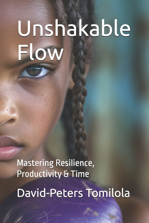 Kniha Unshakable Flow David-Peters Tomilola