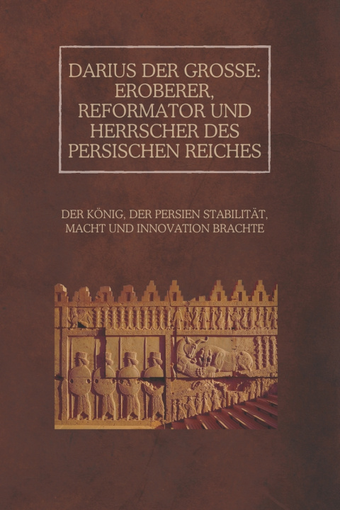 Kniha Darius der Große Ethan Rainey