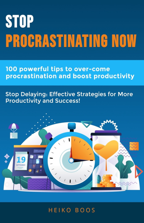 Kniha Stop procrastinating now Heiko Boos