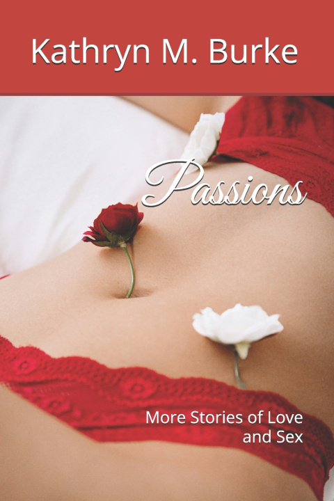 Kniha Passions Kathryn M. Burke
