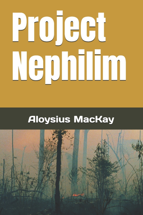 Kniha Project Nephilim Aloysius MacKay