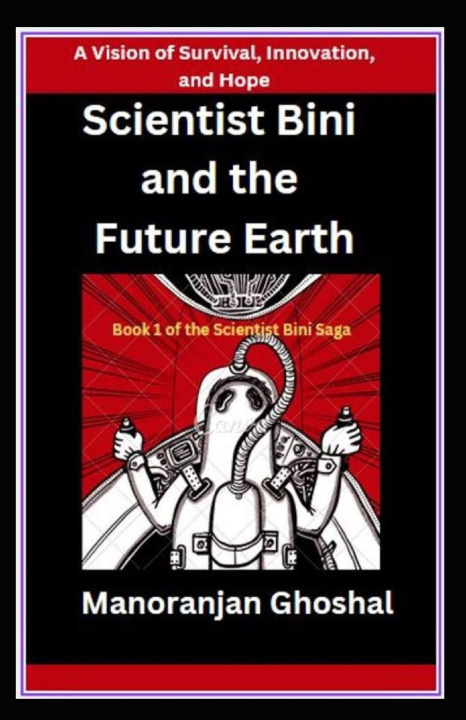 Kniha Scientist Bini and the Future Earth Manoranjan ghoshal