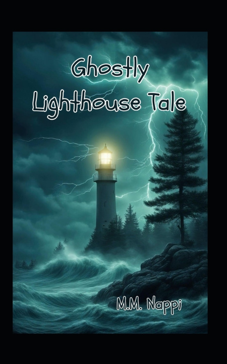 Könyv Ghostly Lighthouse Tale M.M. Nappi
