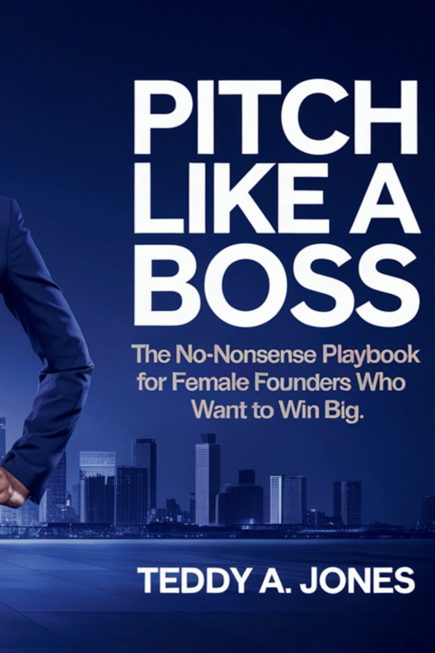 Kniha Pitch Like A Boss Teddy Jones