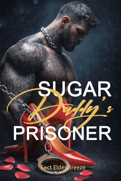 Kniha Sugar Daddy's Prisoner Sect Elder Breeze