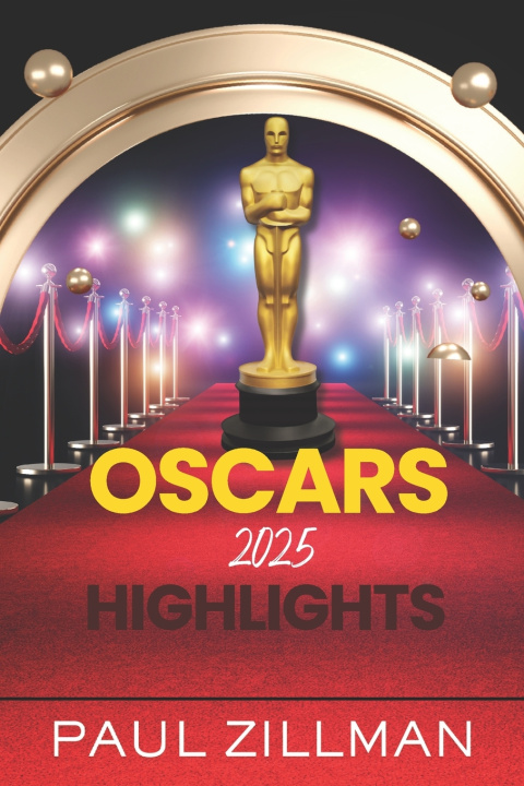 Kniha Oscars 2025 Highlights Paul Zillman