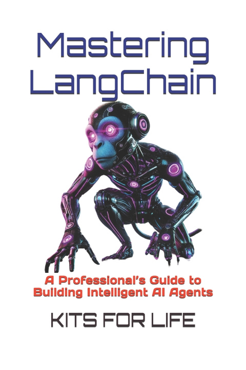 Kniha Mastering LangChain KITS FOR LIFE