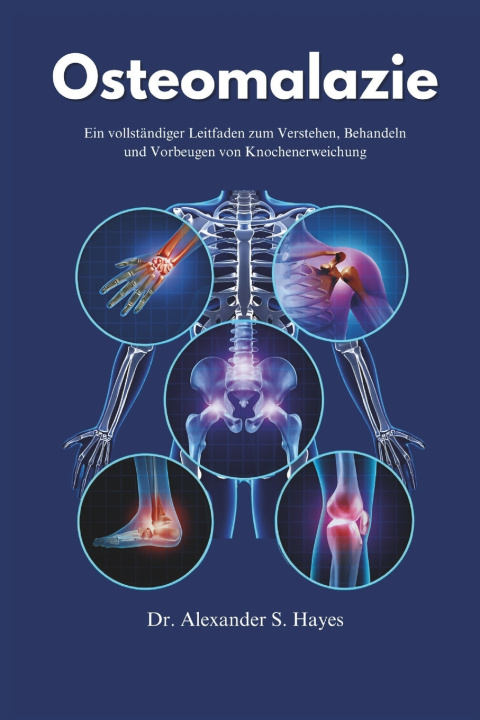 Kniha Osteomalazie Alexander S Hayes
