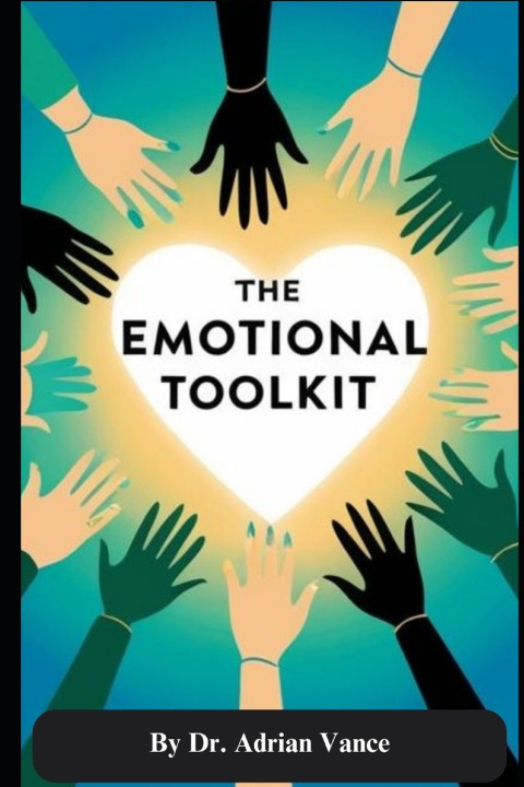 Kniha The Emotional Toolkit Dr. Adrian Vance