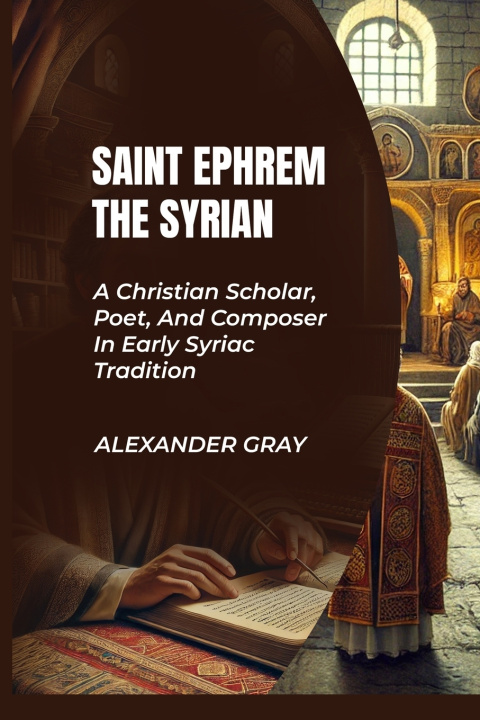 Kniha SAINT EPHREM THE SYRIAN ALEXANDER GRAY