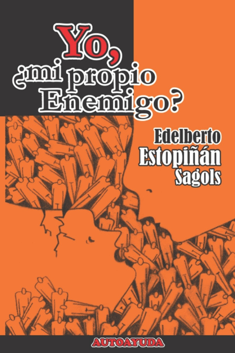 Kniha Yo, ¿mi propio enemigo? Edelberto Estopiñán