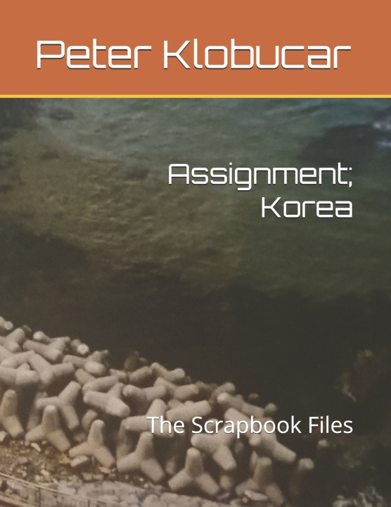 Könyv Assignment; Korea Peter Klobucar