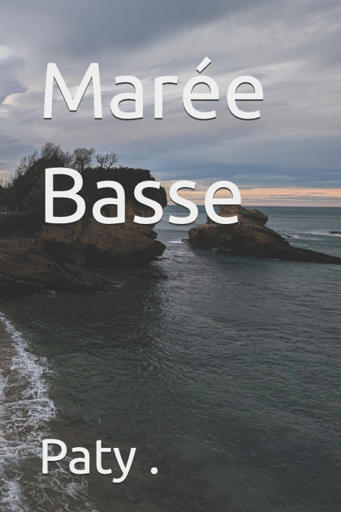 Kniha Marée Basse Paty .