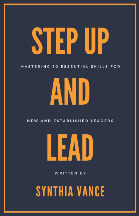 Kniha Step Up And Lead Synthia Vance