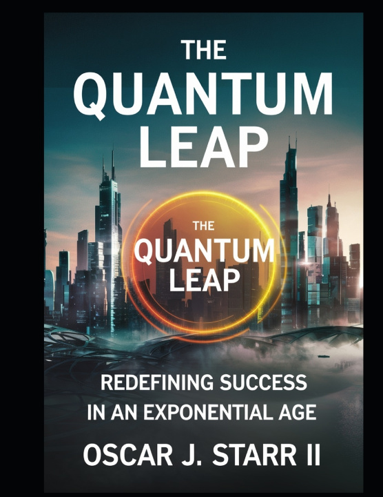 Kniha The Quantum Leap Oscar J. Starr III