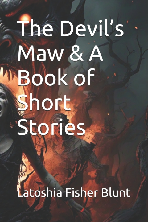 Kniha The Devil's Maw & A Book of Short Stories Latoshia Fisher Blunt