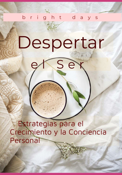 Kniha Despertar el Ser bright days