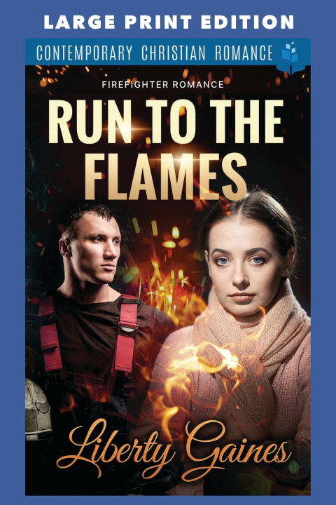 Kniha Run to the Flames Liberty Gaines