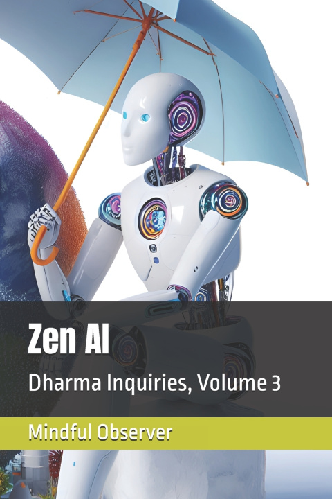 Könyv Zen AI Mindful Observer