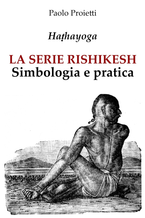 Kniha LA SERIE RISHIKESH Paolo Proietti
