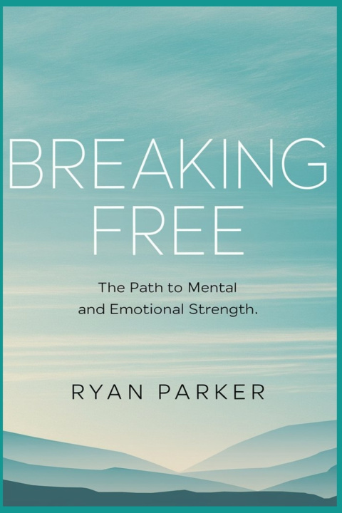 Kniha Breaking Free Ryan Parker