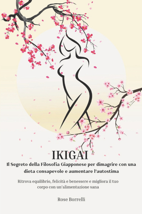 Kniha IKIGAI Rose Borrelli