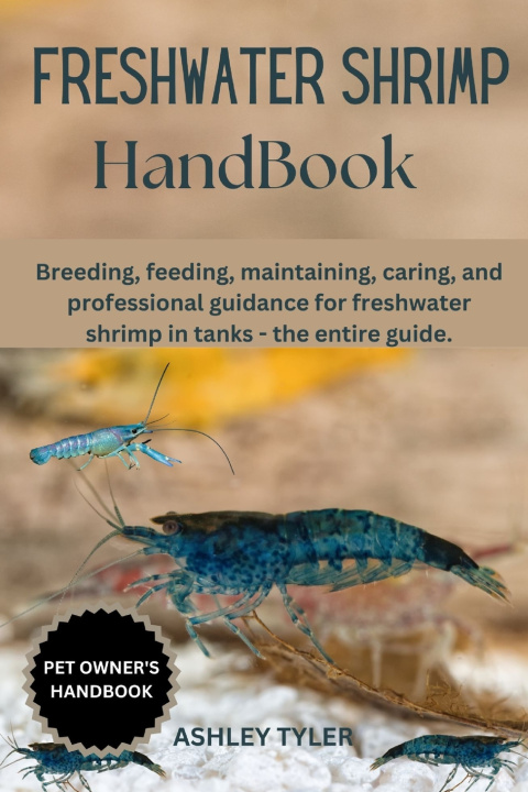 Kniha FRESHWATER SHRIMP HANDBOOK ASHLEY TYLER