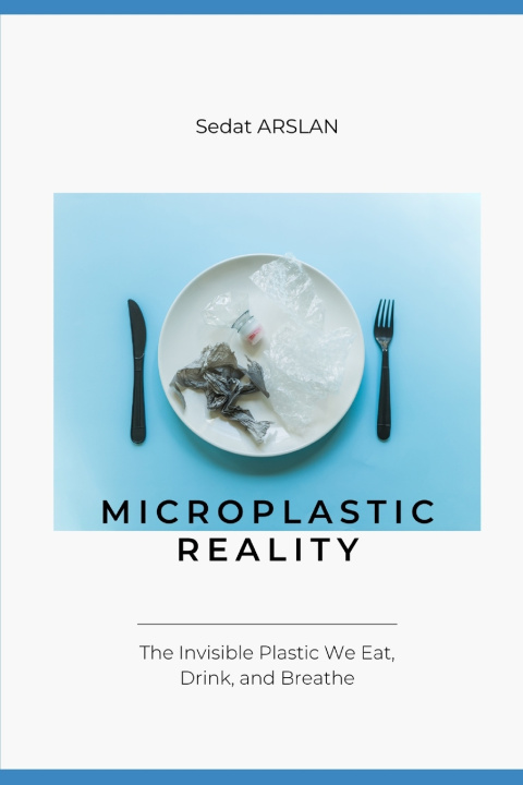 Kniha Microplastic Reality Sedat Arslan