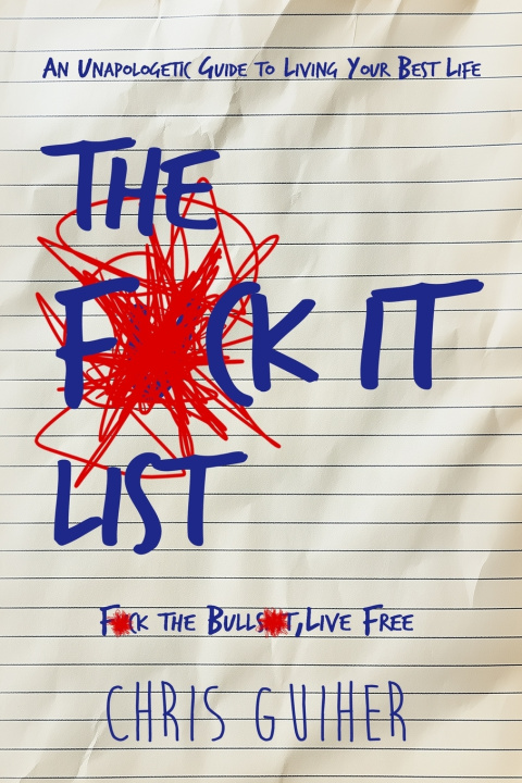 Kniha The F*ck It List Chris Guiher